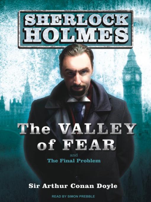 Title details for The Valley of Fear by Sir Arthur Conan Doyle - Wait list